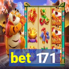 bet 171